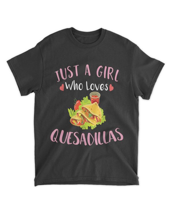 Cinco De Mayo T-shirt Just A Girl Who Loves Quesadillas T-shirt