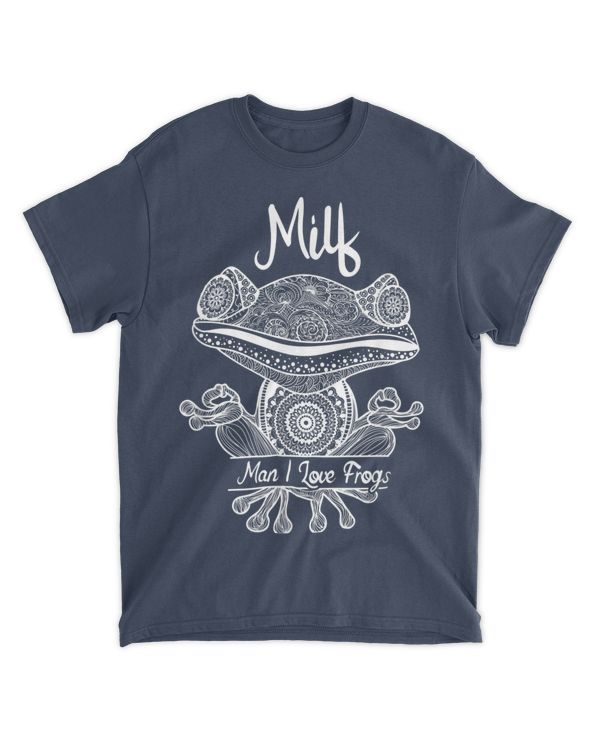 Cute Frog Stuff MILF Man I Love Frogs T-Shirt