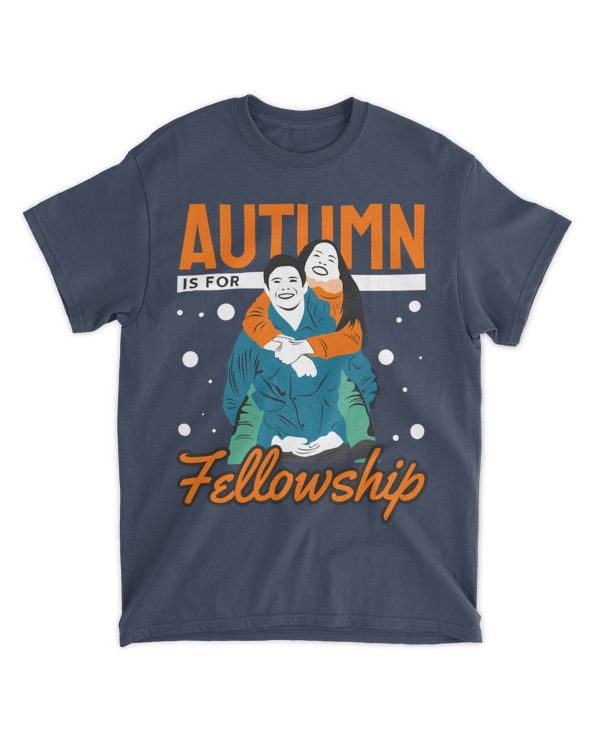 Autumn is for Fellowship, Autumn Shirt for Family