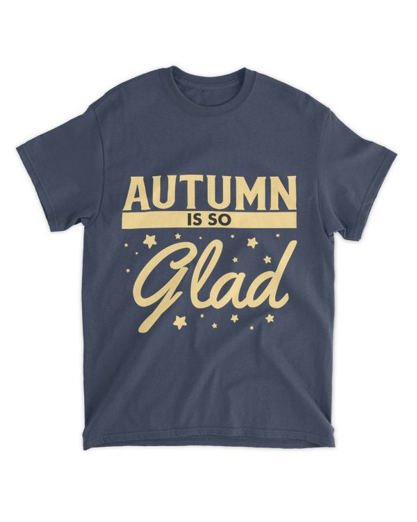 Autumn is so Glad, Autumn Shirt for Family