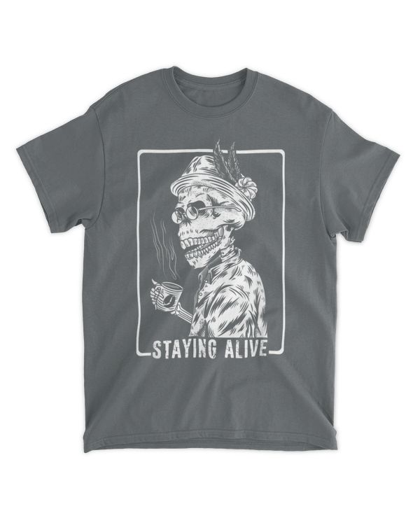 Coffee Drinking Skeleton - Staying Alive T-shirt