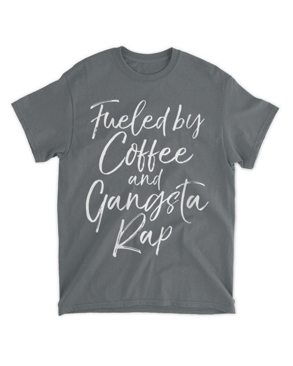 Womens Funny Hip Hop Music Quote Fueled By Coffee And Gangsta Rap V-neck T-shirt