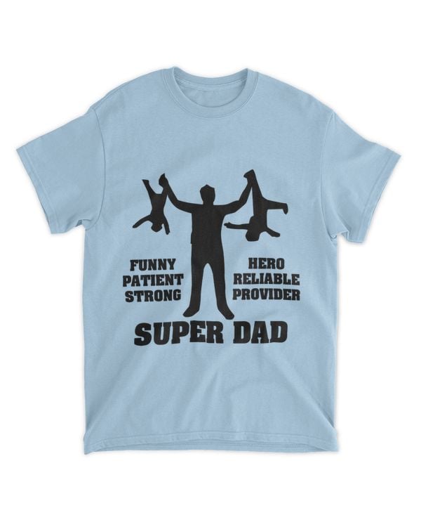 Super Dad Clothes, Father's Day Clothes, Super Dad T-Shirt