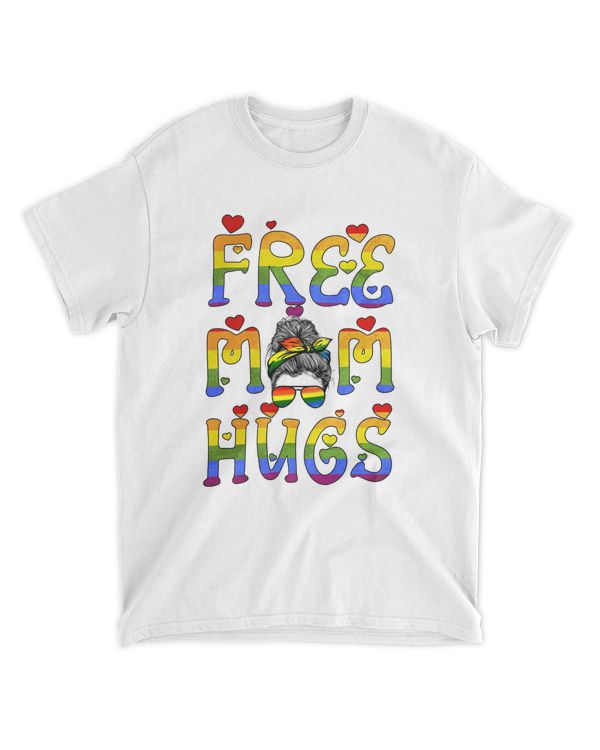 RD Free Mom Hugs Shirt, Messy Bun T-Shirt, Rainbow Flag, LGBT T-Shirt