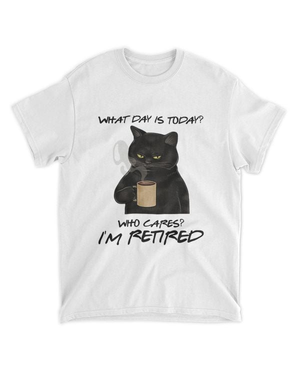 Miah758_teacf What Day Is Today Who Cares I'm Retired