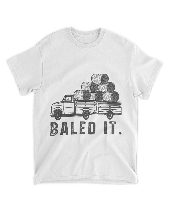 Funny Baled It Farming Pun Hay Bales Farm Tractor Farmers