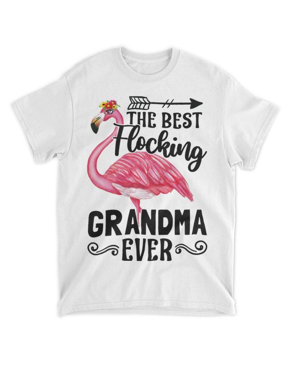 The Best Flocking Grandma Ever Pink Flamingo Grandma Gifts