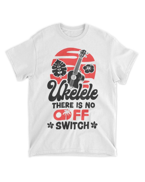 Hawaiian Ukulele Uke Ukulele There Is No Off Switch