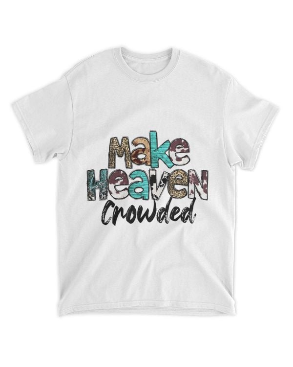 Leopard Turquoise Make Heaven Crowded Bible Verse Christian