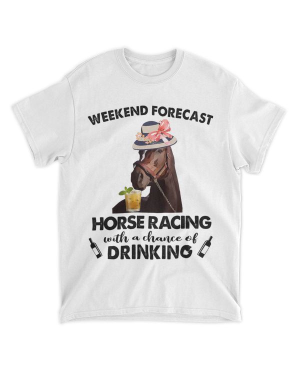 Weekend Forecast Horse Racing With A Chance Of Drinking 21