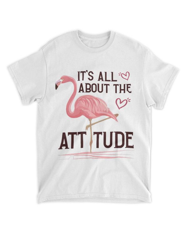 ITS ALL ABOUT THE ATTITUDE Funny Flamingo Lover Women Girls
