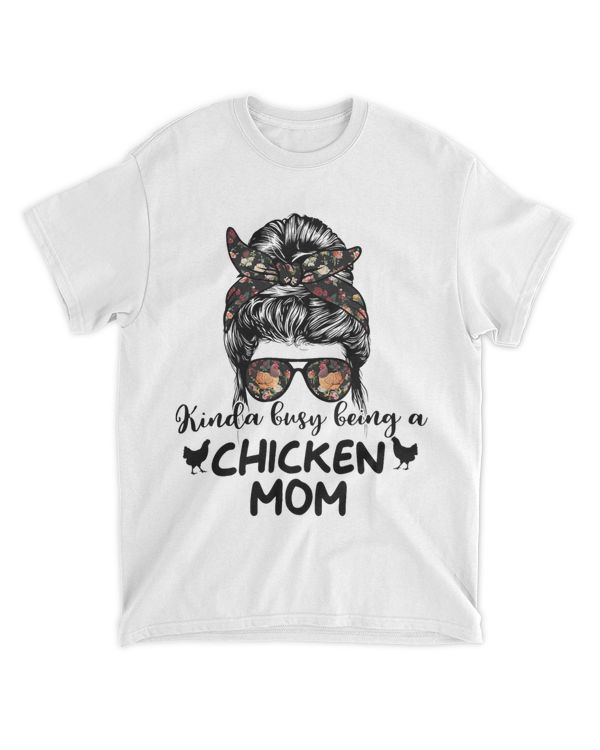 Kinda Busy Being a Chicken Mom Funny