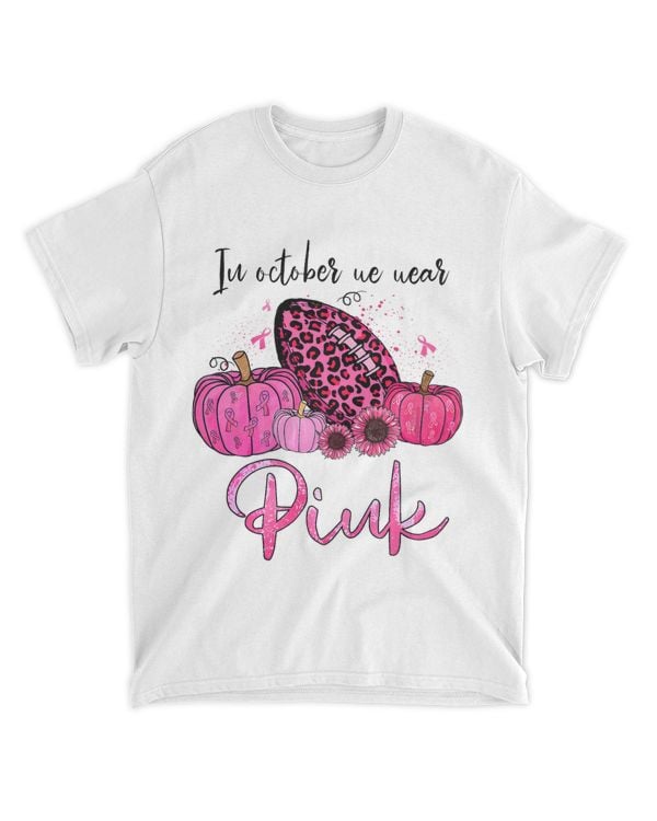 We Wear Pink Shirt Pumpkin Football Breast Cancer Awareness