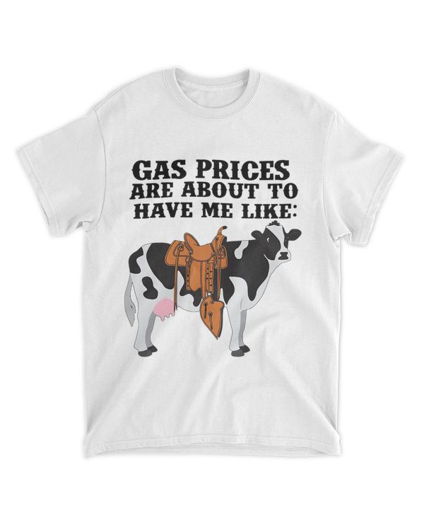 Gas Prices Are About To Have Me Like Cow Funny Farming