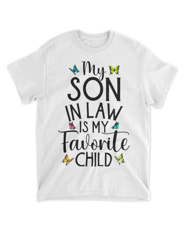 My Son in Law is My Favorite Child Family Butterfly Design