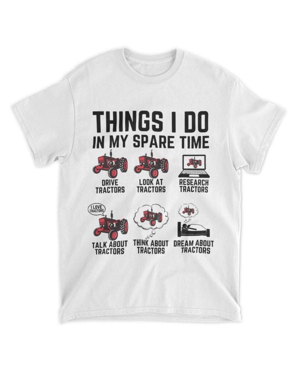 6 Things I Do In My Spare Time 2Funny Tractor Driver