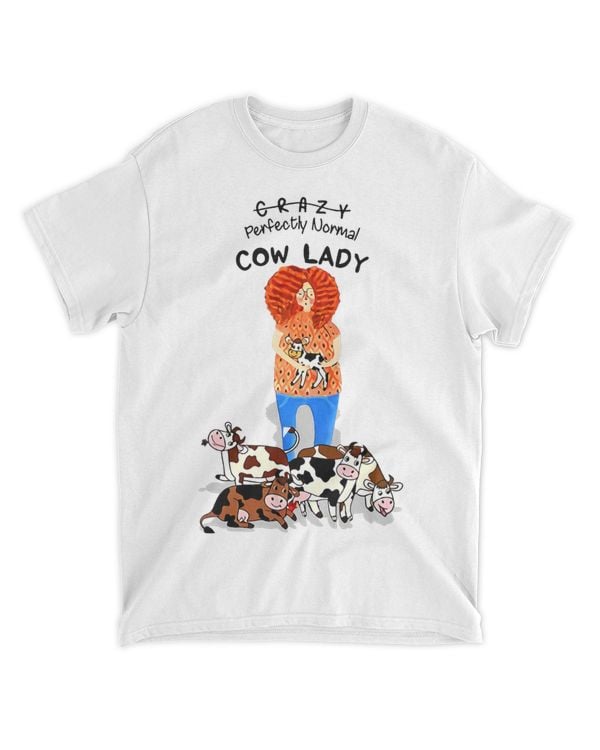 Not Crazy Perfectly Normal Cow Lady Cow Lover Country Farm