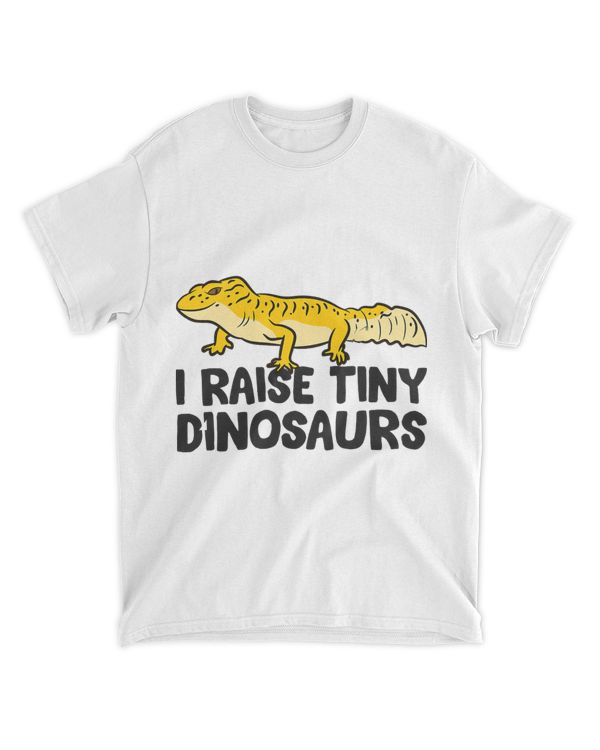 I Raise Tiny Dinosaurs Lizard Reptile Gecko