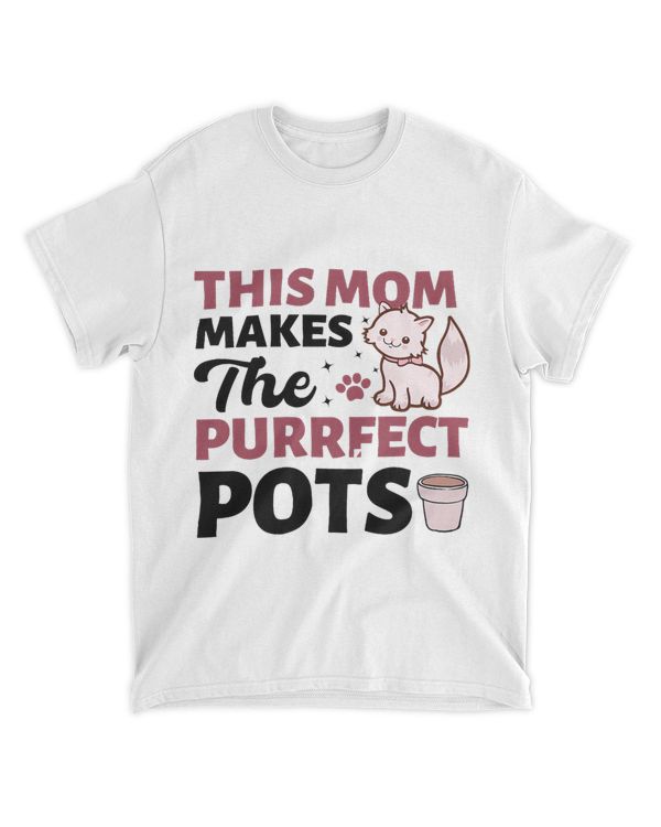 This Mom Makes The Purrfect Pots Womens Cat Pottery Mother