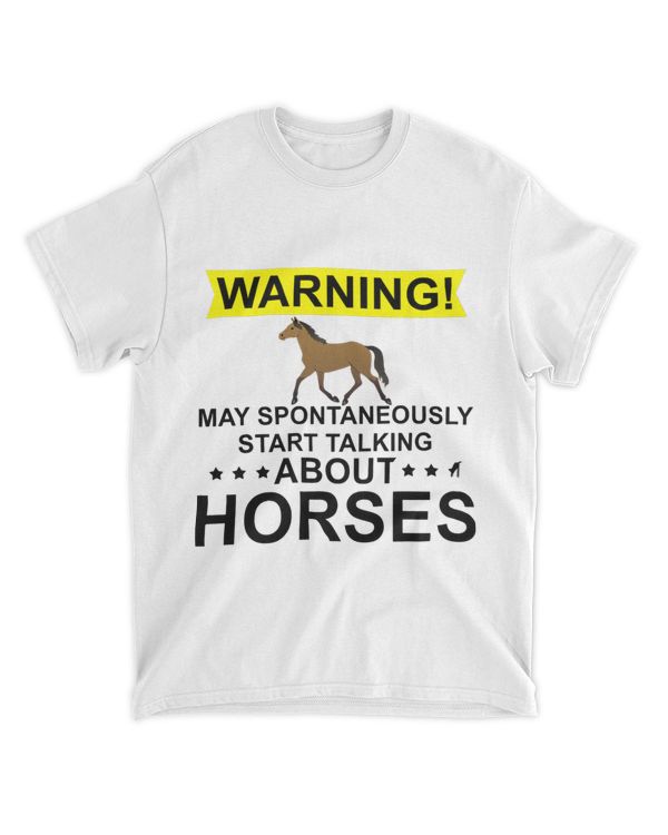 Warning May spontaneously start talking about horses
