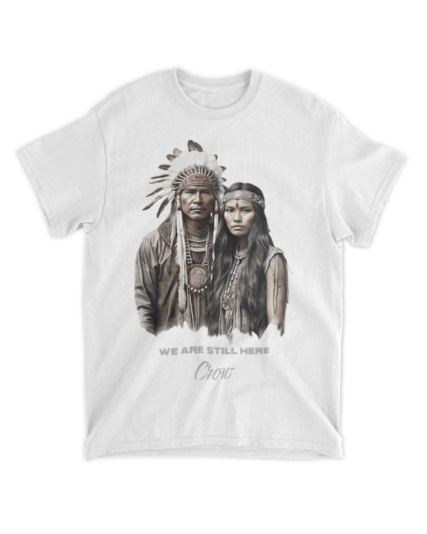 Crow Tribe We Are Here Native Indian Pride Warrior Couple