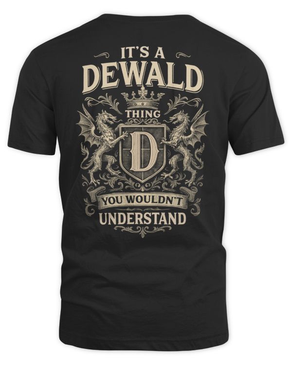 It's a DEWALD Thing You Wouldn't Understand
