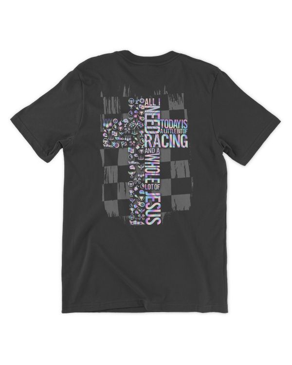 All I Need Today Is Racing And Jesus