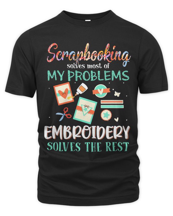 Scrapbooking Solves Most Of My Problems Embroidery