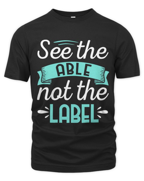 See Able Not Label Heart Support Special Ed Awareness 2