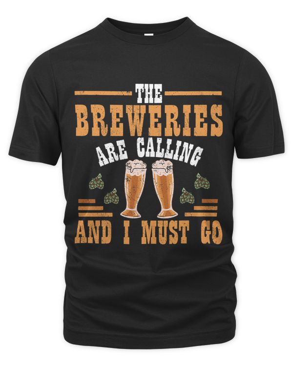 The Breweries Are Calling And I Must Go Brewing Lover 4
