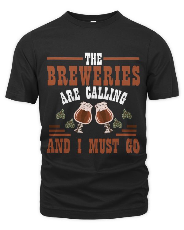 The Breweries Are Calling And I Must Go Brewing Lover