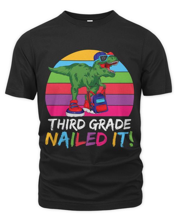 Third Grade Nailed It T Rex Cute 3rd Grade