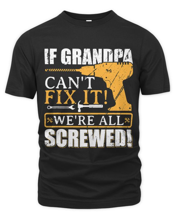If Grandpa cant Funny DIY Birthday Gift for Grandpa