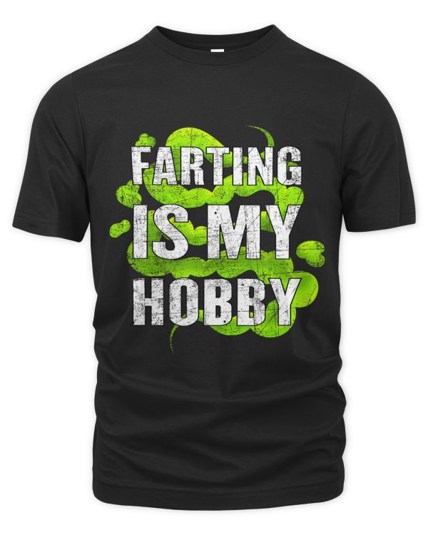 Farting Is My Hobby Shirt for Kids Adults Funny Green Fart
