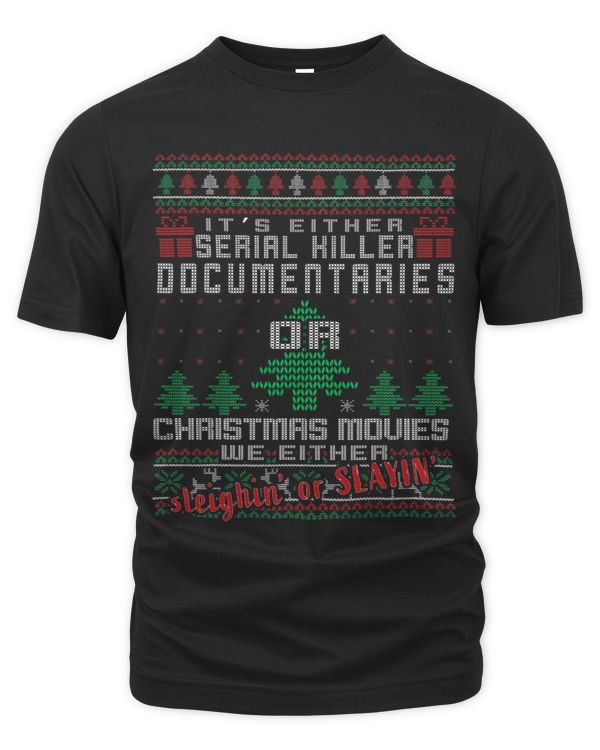 Its either serial killer documentaries or Christmas movies