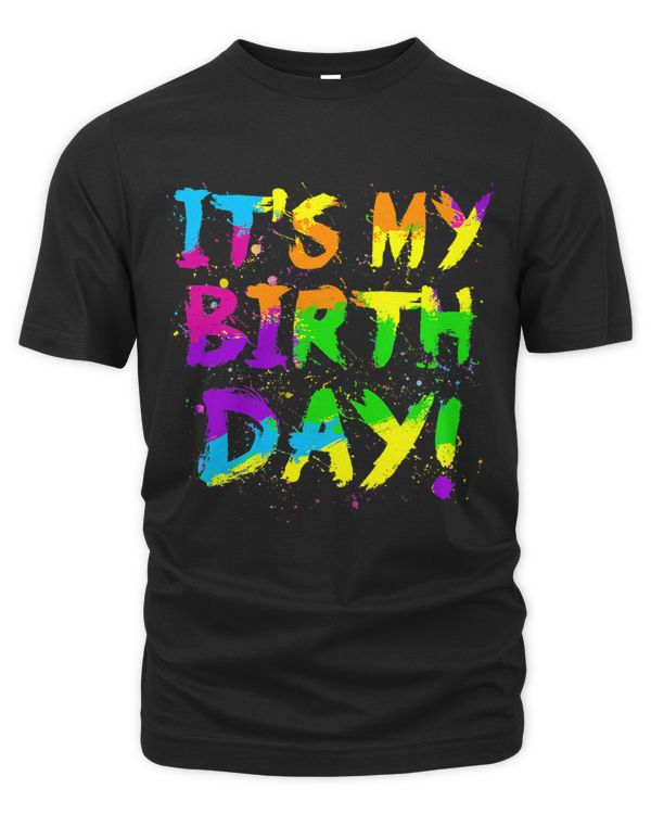 Its My Birthday Paint Splatter Effect 80s Theme Glow Party