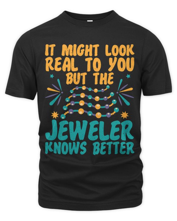 Jeweler Knows Better Jewelry Maker Jewelry Making Graphic 21