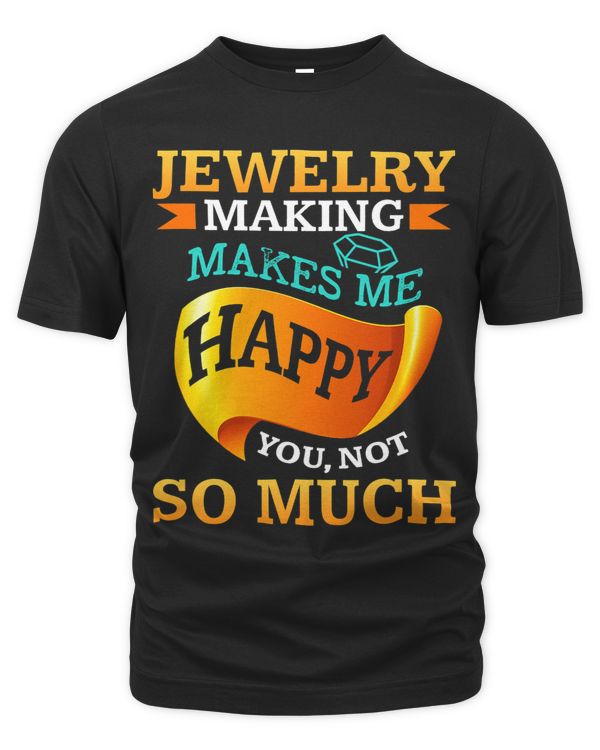 jewelry making makes me happy you not so much Diamonds