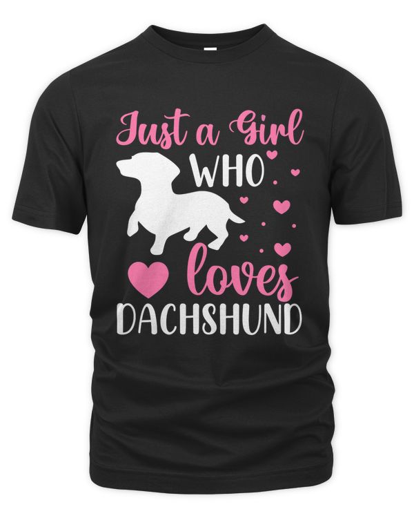 Just a Girl Who Loves Dachshund