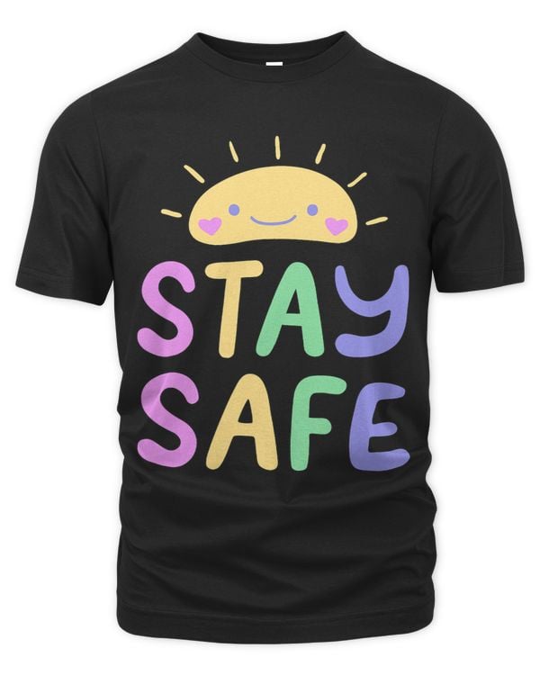 Stay Safe Cute Sun Positive Quotes Saying