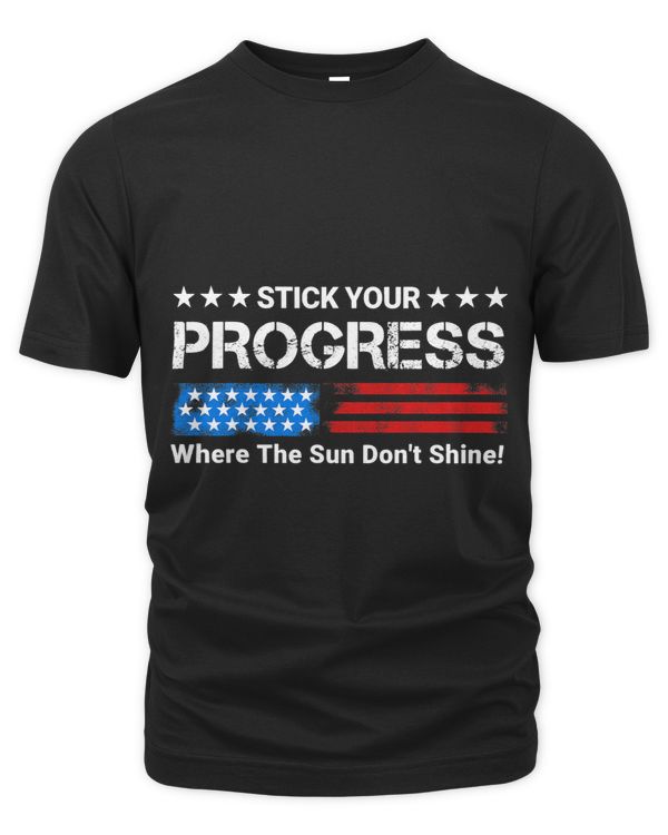 Stick Your PROGRESS Where The Sun Dont Shine 1