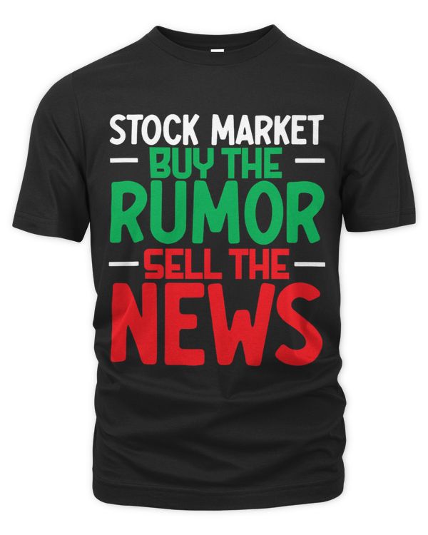 Stock Market Buy The Rumor Sell The News Day Trading