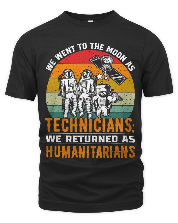 We Went To The Moon As Technicians We Returned As Humanitari
