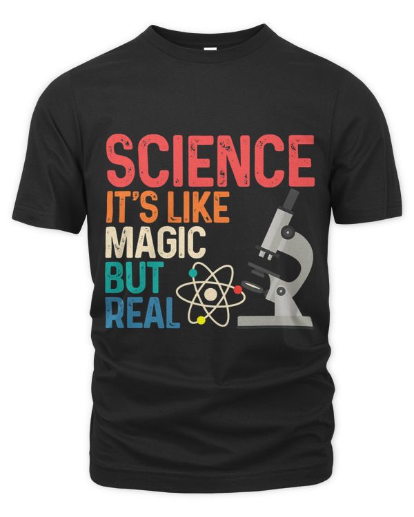 Science Its Like Magic But Real Funny Nerdy Humor Geek