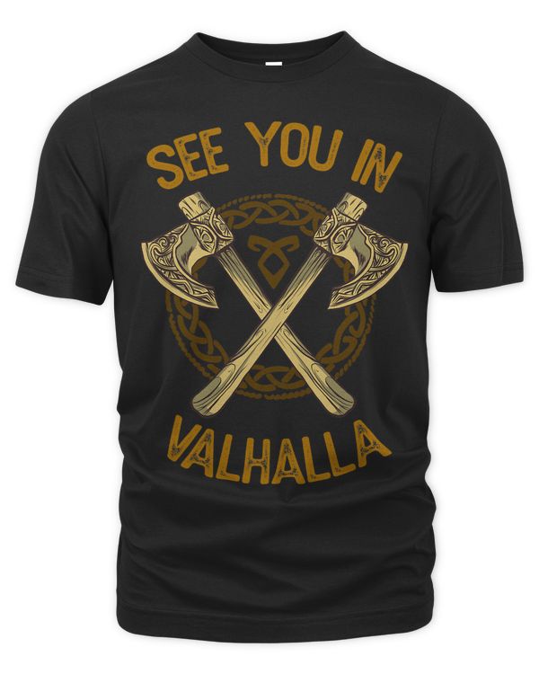 See You In Valhalla Viking