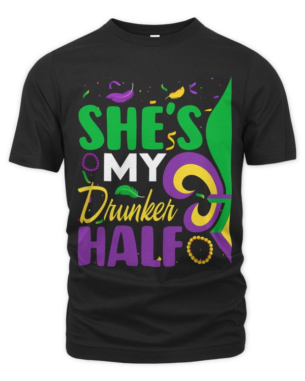 Shes My Drunker Half Matching Couple Boyfriend Fat Tuesday