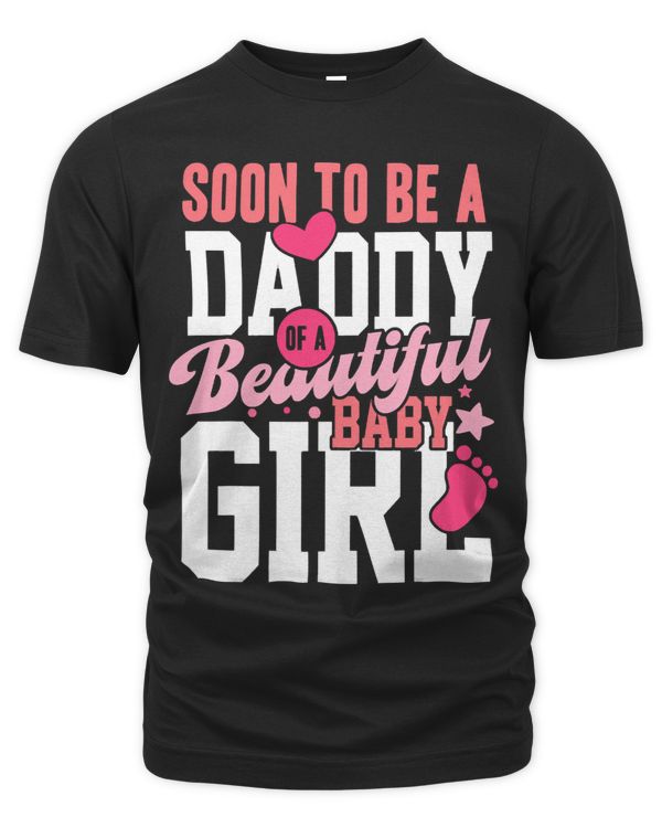 Soon To Be A Daddy Baby Girl Expecting Father New Dad Outfit