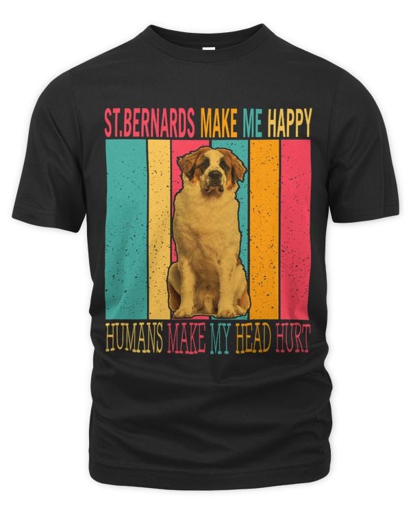Vintage Retro St Bernards Make Happy Humans Make Head Hurt