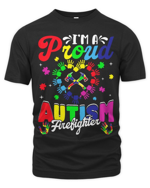 Awesome Autism Awareness Im Proud Autism Firefighter Outfit