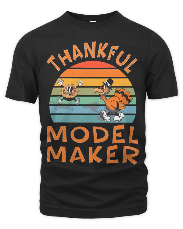 Model Maker Job Funny Thanksgiving